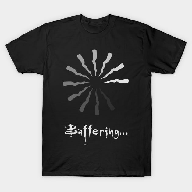 Buffering T-Shirt by winstongambro